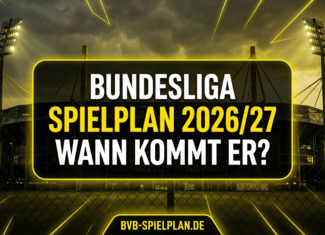 BVB-Spielplan 2026/27: Die Veröffentlichung erfolgt am 02. Juli